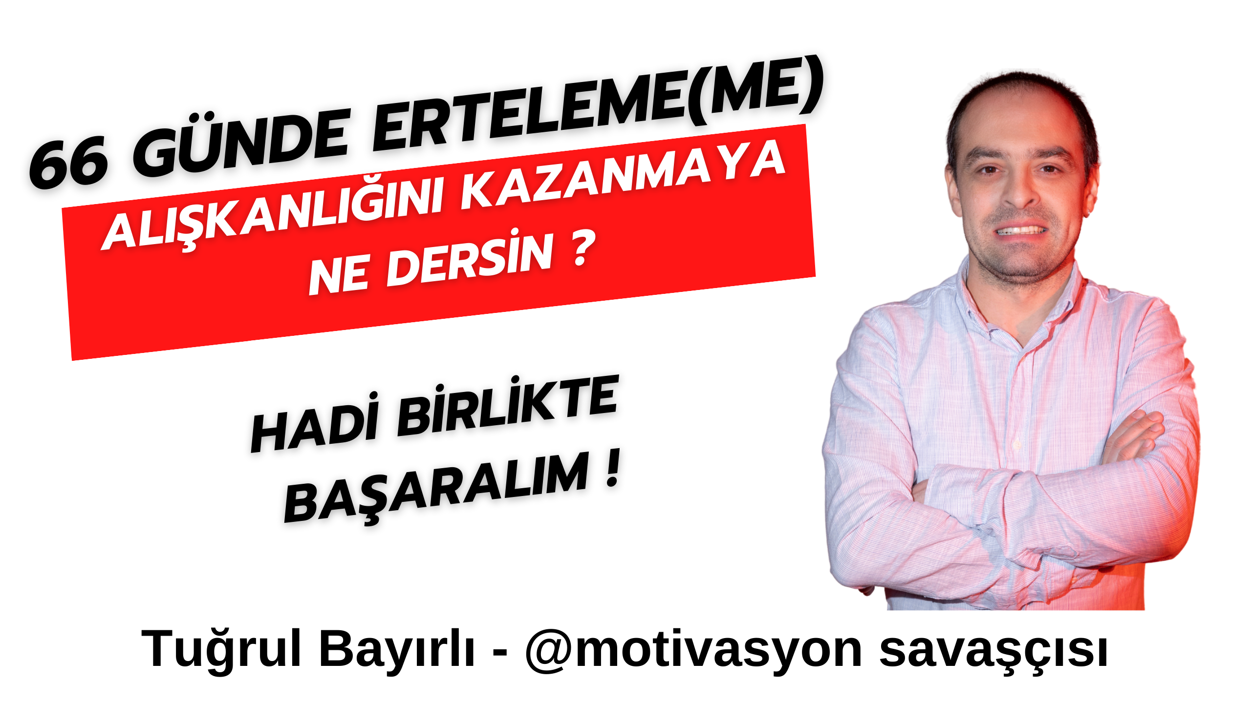 ERTELEMEME ALIŞKANLIĞI KAZANMAYA NE DERSİN